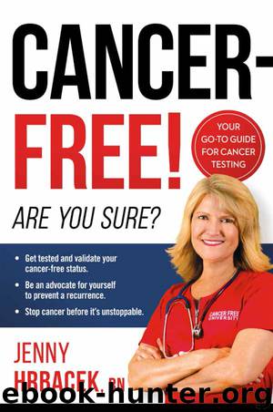 Cancer-Free! by Jenny Hrbacek