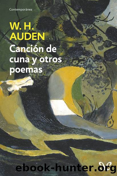 CanciÃ³n de cuna y otros poemas by W. H. Auden