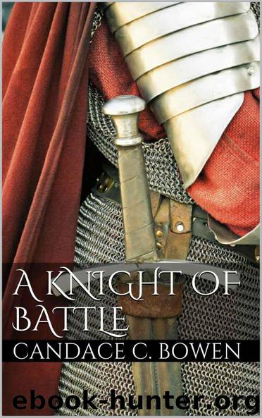 Candace C. Bowen - A Knight Series 02 by A Knight of Battle