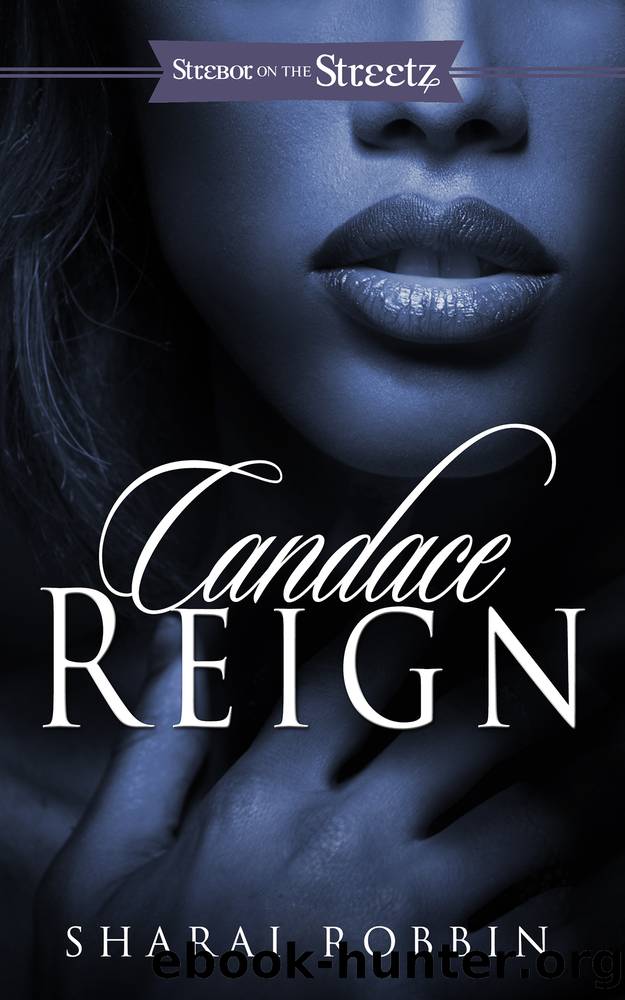 Candace Reign by Sharai Robbin