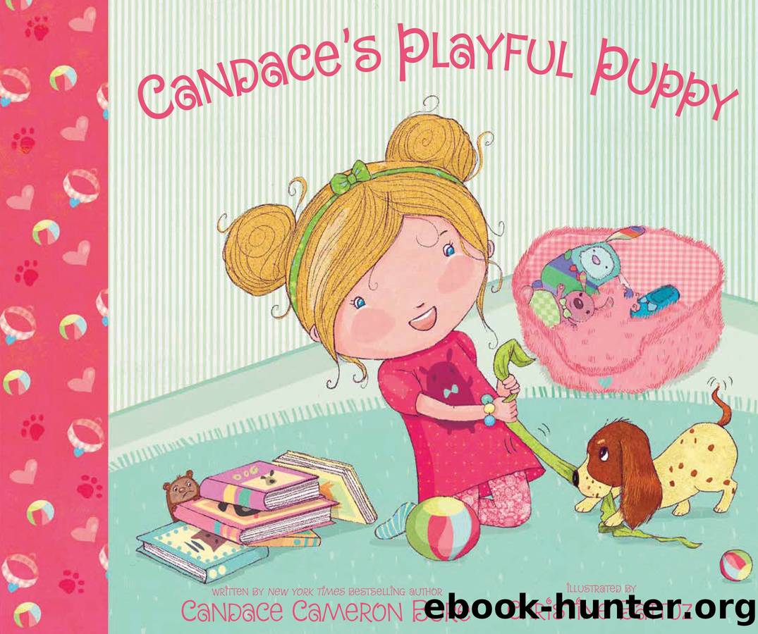 Candaceâs Playful Puppy by Candace Cameron Bure