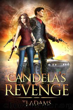 Candela's Revenge by TJ Adams