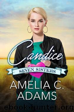 Candice (Seven Sisters Book 6) by Amelia C. Adams & Kirsten Osbourne
