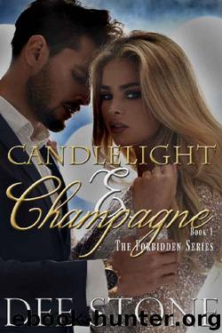 Candlelight and Champagne (The Forbidden Series Book 1) by Dee Stone