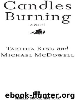 Candles Burning by Tabitha King & Michael McDowell Ph.D