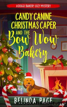Candy Canine Christmas Caper and The Bow Wow Bakery: A Doggy Bakery Cozy Mystery (A Doggy Bakery Cozy Mystery Series) by Belinda Page