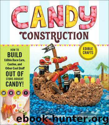 Candy Construction by Sharon Bowers