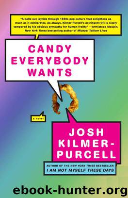 Candy Everybody Wants by Kilmer-Purcell Josh