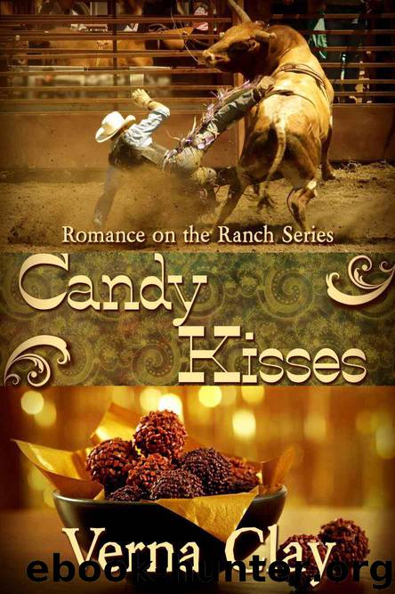 Candy Kisses (Romance on the Ranch #4) by Verna Clay
