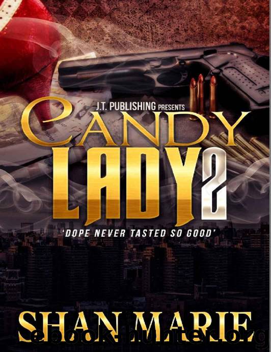 Candy Lady 2: Dope Never Tasted So Good by Shan Marie