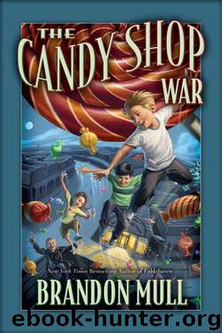 Candy Shop War by Brandon Mull