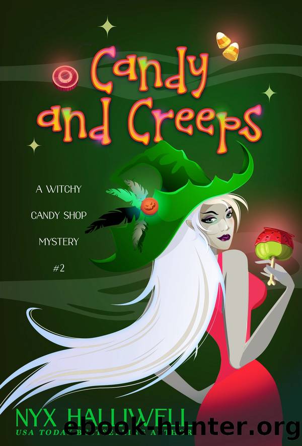 Candy and Creeps, a Witchy Candy Shop Mystery, Book 2 by Nyx Halliwell