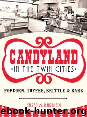Candyland in the Twin Cities by Susan M. Barbieri