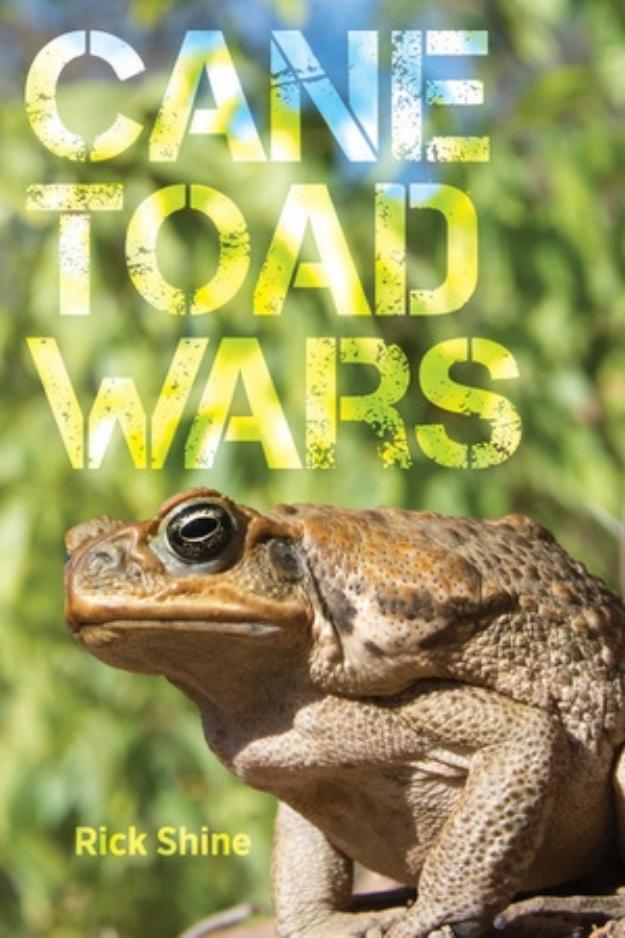 Cane toad wars by Richard Shine