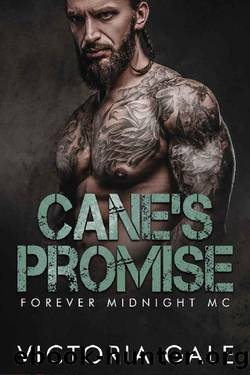 Cane's Promise (Forever Midnight MC Book 1) by Victoria Gale