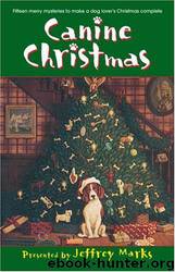 Canine Christmas by Jeffrey Marks (Ed)