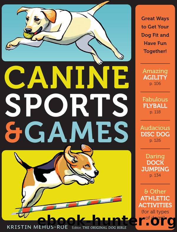 Canine Sports & Games by Kristin Mehus-Roe