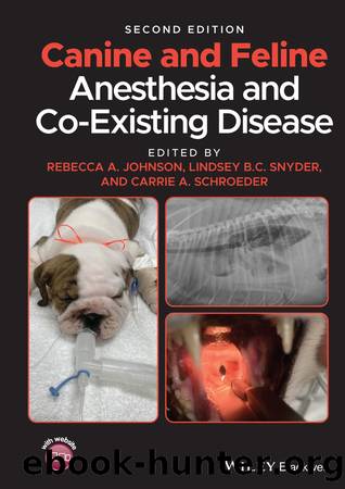 Canine and Feline Anesthesia and Co-Existing Disease by unknow
