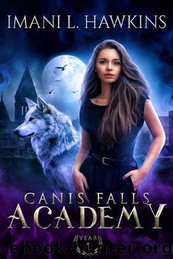Canis Falls Academy- Year One by Imani L Hawkins
