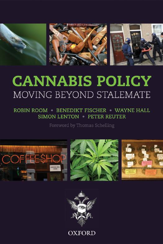 Cannabis Policy: Moving Beyond Stalemate by Robin Room and Benedikt Fischer
