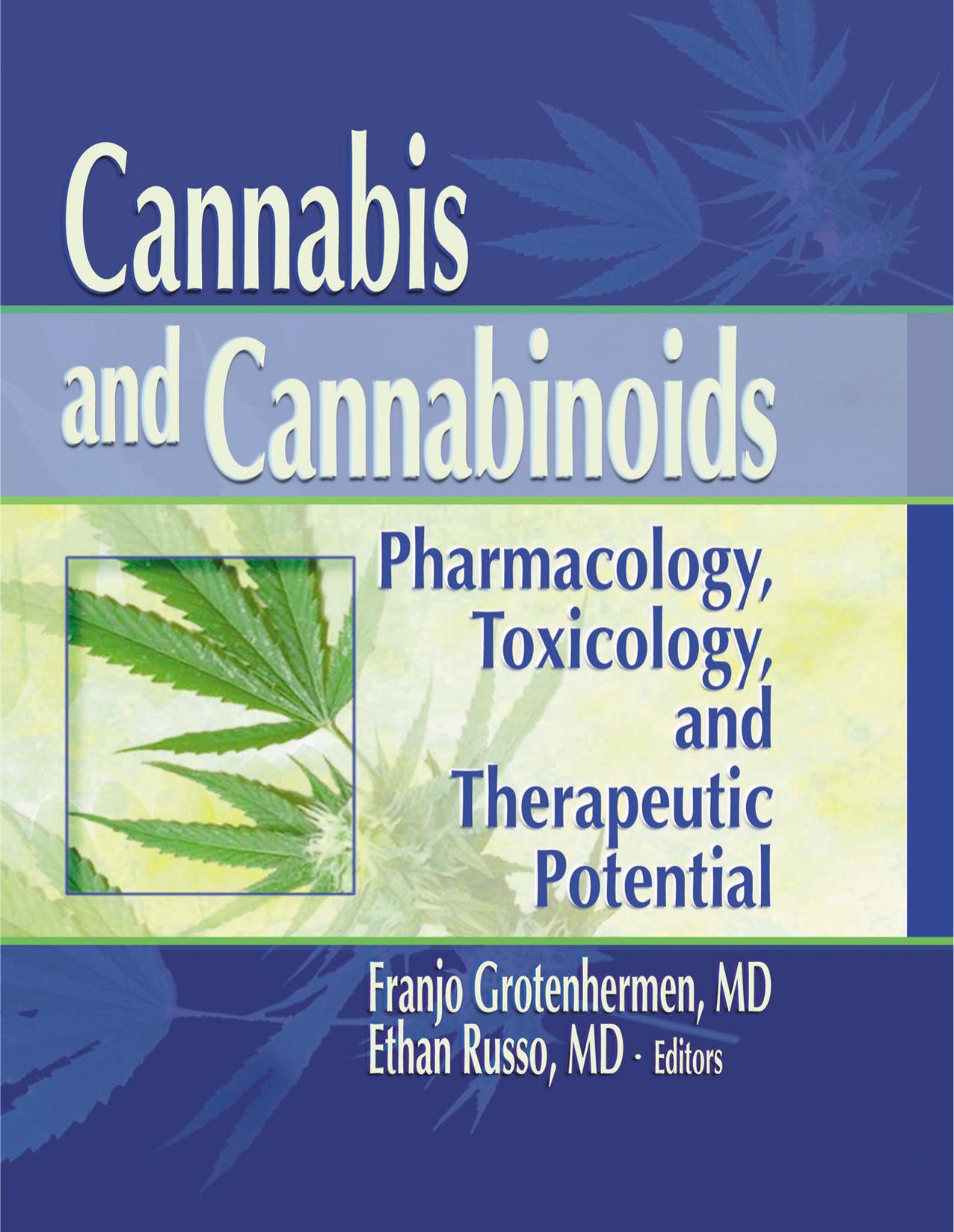 Cannabis and Cannabinoids by Russo Ethan. Grotenhermen Franjo