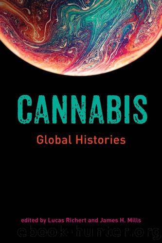 Cannabis: Global Histories by Lucas Richert & Jim Mills