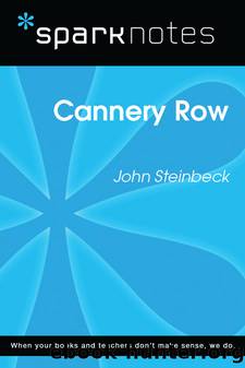 Cannery Row: SparkNotes Literature Guide by SparkNotes