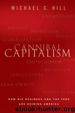 Cannibal Capitalism by Michael C. Hill