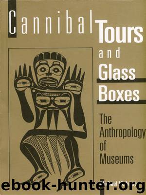 Cannibal Tours and Glass Boxes by Ames Michael M