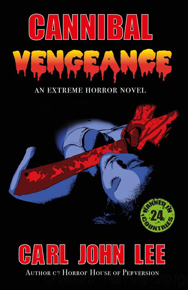 Cannibal Vengeance by Carl John Lee