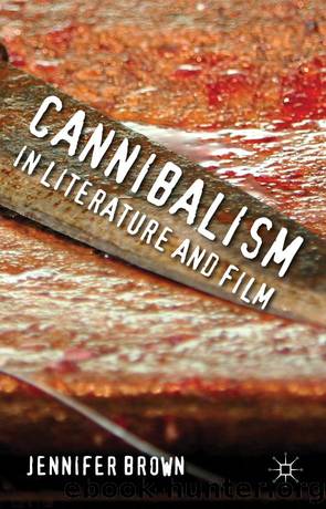 Cannibalism in Literature and Film by Jennifer Brown