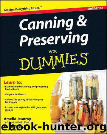Canning & Preserving For Dummies, 2nd Edition by Ward Karen