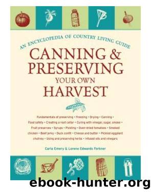 Canning & Preserving Your Own Harvest by Carla Emery