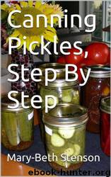 Canning Pickles, How to Can Pickles, Step by Step Guide
