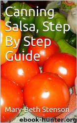 Canning Salsa, How to Can Salsa, Step by Step Guide