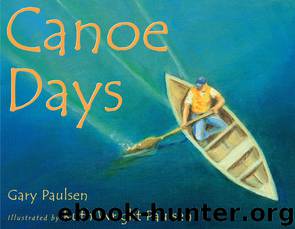 Canoe Days by Gary Paulsen