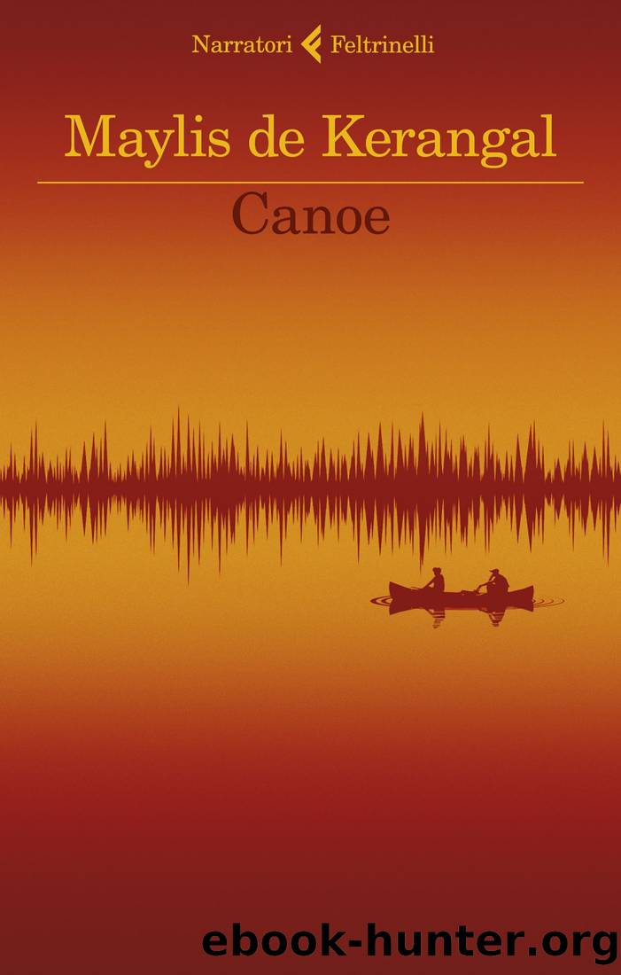 Canoe by de Kerangal Maylis