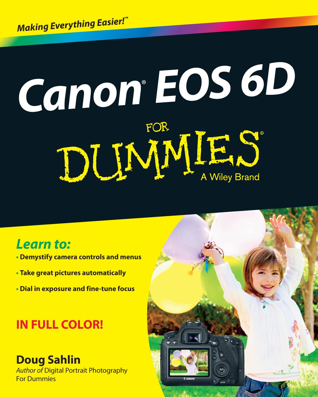 Canon EOS 6D For Dummies by Sahlin D