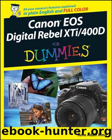 Canon EOS Digital Rebel XTi400D For Dummies by Julie Adair King