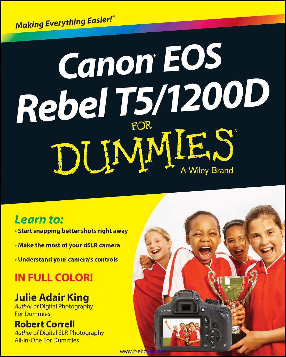 Canon EOS Rebel T5/1200D For Dummies by Julie Adair King Robert Correll