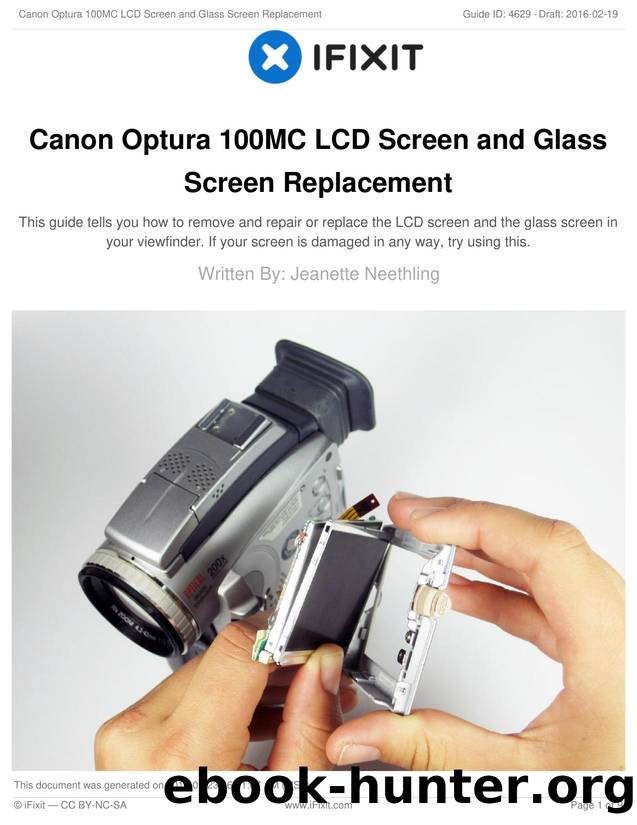 Canon Optura 100MC LCD Screen and Glass Screen Replacement by Unknown