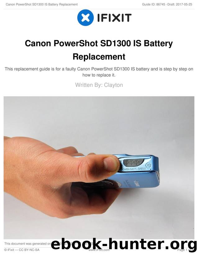 Canon PowerShot SD1300 IS Battery Replacement by Unknown