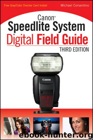 Canon Speedlite System Digital Field Guide by Michael Corsentino
