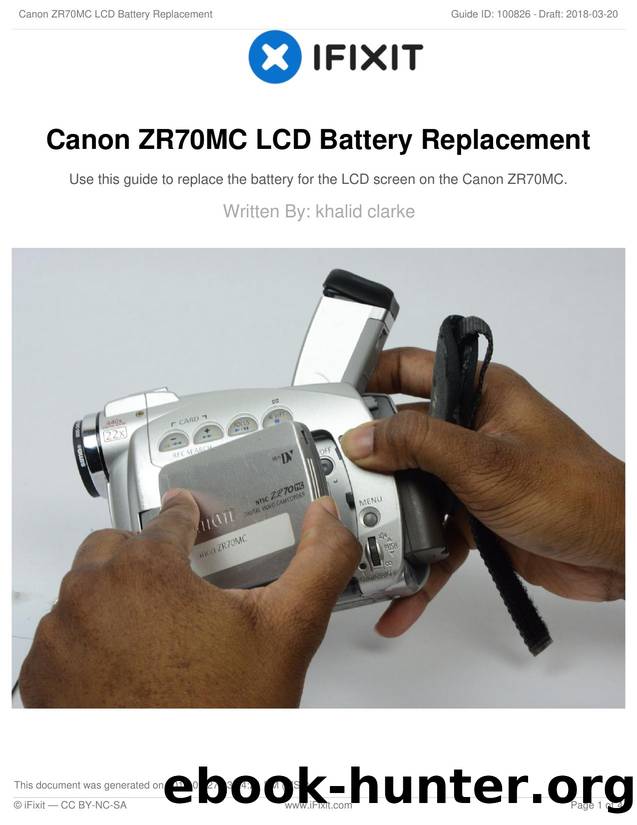 Canon ZR70MC LCD Battery Replacement by Unknown