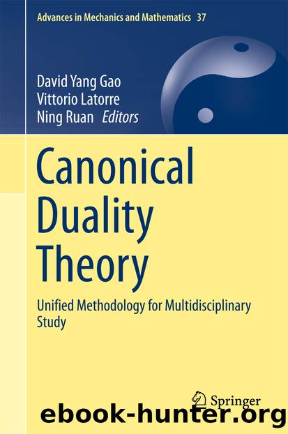 Canonical Duality Theory by David Yang Gao Vittorio Latorre & Ning Ruan