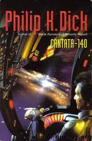 Cantata 140 by Philip K. Dick