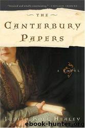 Canterbury Papers by Judith Koll Healey