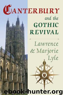 Canterbury and the Gothic Revival by Lawrence Lyle