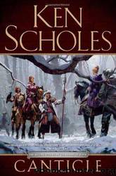 Canticle by Ken Scholes
