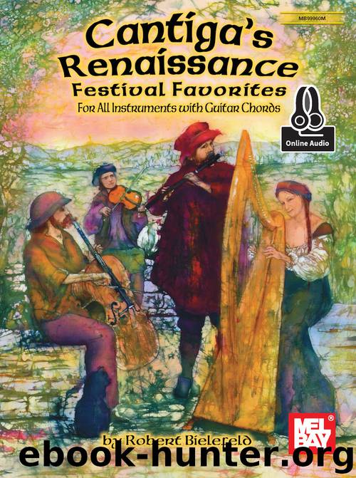 Cantiga's Renaissance Festival Favorites: For All Instruments With Guitar Chords by Robert Bielefeld